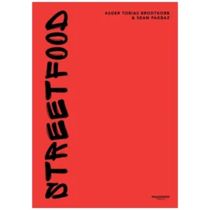 Streetfood - Bogen om dansk streetfood